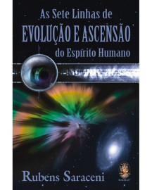 As Sete Linhas de Evolu��o e Ascens�o do Esp�rito Humano