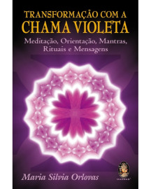 Transforma��o com a Chama Violeta