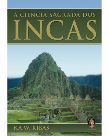 Ciência Sagrada dos Incas