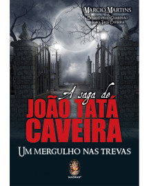 A Saga de Jo�o Tat� Caveira