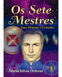 Os Sete Mestres - Suas Origens e Cria��es