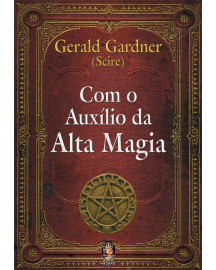 Com o Aux�lio da Alta Magia