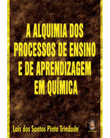 A Alquimia dos processos de ensino e de aprendizagem em qu�mica