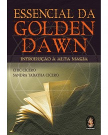 Essencial da Golden Dawn - Introduo  Alta Magia