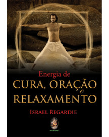 Energia da Cura, Ora��o e Relaxamento