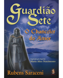Guardi�o Sete - O Chanceler do Amor