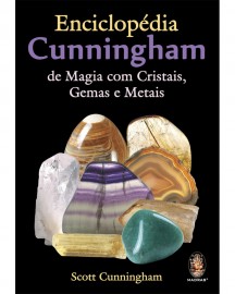 Enciclopédia Cunningham de Magia com Cristais, Gemas e Metais