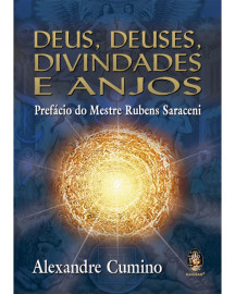 Deus, Deuses, Divindades e Anjos
