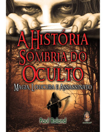 A Hist�ria Sombria do Oculto