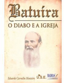 Batu�ra - O Diabo e a Igreja