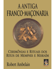 A Antiga Franco-Ma�onaria