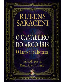 O Cavaleiro do Arco-�ris - O livro dos mist�rios
