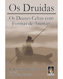 Os Druidas - Os Deuses Celtas com Formas de Animais