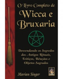O Livro Completo de Wicca e Bruxaria