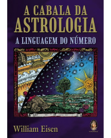 A Cabala da Astrologia - A Linguagem do N�mero